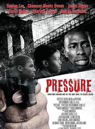 Affiche du film Pressure (2020) de Abdu Dandridge. Voir Pressure en streaming / torrent sur meilleurs-films.fr