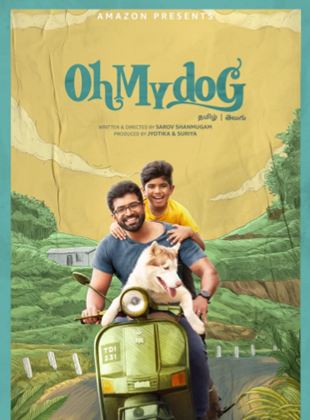 Affiche du film Oh My Dog (2021) de Sarov Shanmugam. Voir Oh My Dog en streaming / torrent sur meilleurs-films.fr