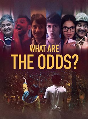 Affiche du film What are the Odds? (2020) de Megha Ramaswamy Affiche du film What are the Odds? (2020) de Megha Ramaswamy. Voir What are the Odds? en streaming / torrent sur meilleurs-films.fr