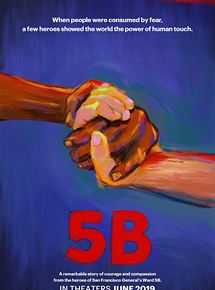 Affiche du film 5B (2018) de Dan Krauss,Paul Haggis,. Voir 5B en streaming / torrent sur meilleurs-films.fr