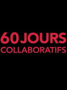 Affiche du film 60 Jours collaboratifs (2016) de Sylvain Pioutaz. Voir 60 Jours collaboratifs en streaming / torrent sur meilleurs-films.fr