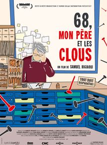 Affiche du film 68, mon père et les clous (2017) de Samuel Bigiaoui. Voir 68, mon père et les clous en streaming / torrent sur meilleurs-films.fr
