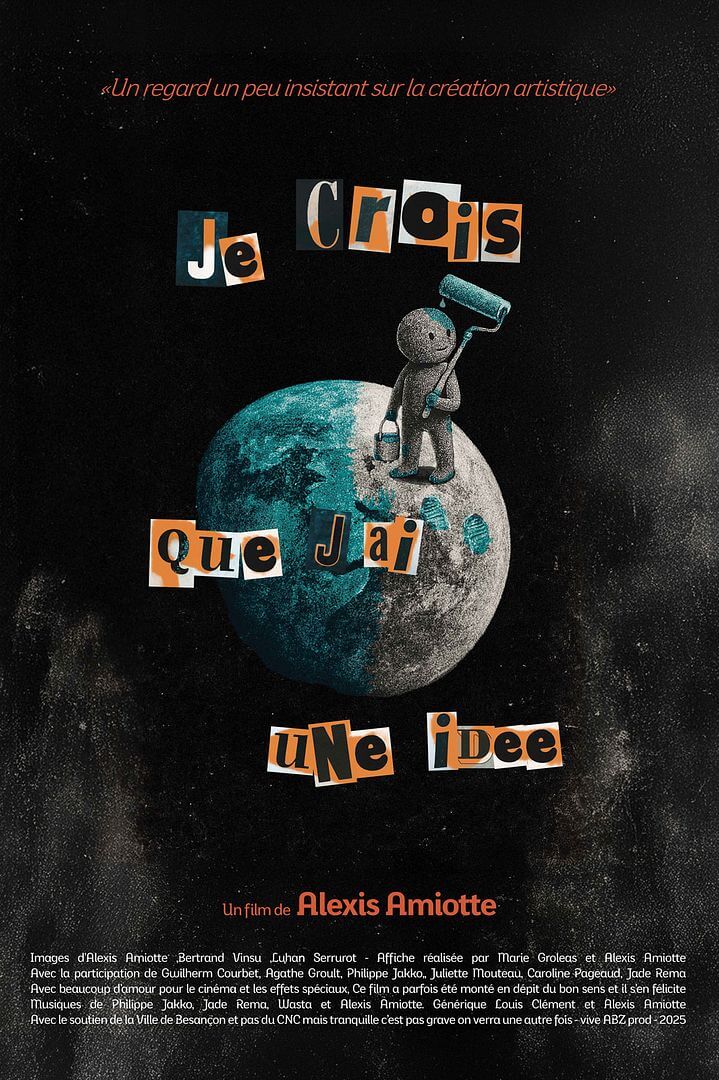 Affiche du film Je crois que j’ai une idée (2025) de Alexis Amiotte. Voir Je crois que j’ai une idée en streaming / torrent sur meilleurs-films.fr
