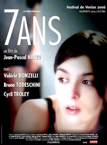 Affiche du film 7 ans (2006) de Jean-Pascal Hattu Affiche du film 7 ans (2006) de Jean-Pascal Hattu. Voir 7 ans en streaming / torrent sur meilleurs-films.fr