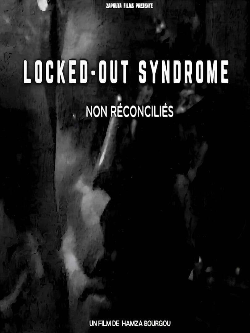 Affiche du court métrage LOCKED OUT SYNDROME (non réconciliés) (2025) de Hamza Bourgou Affiche du court métrage LOCKED OUT SYNDROME (non réconciliés) (2025) de Hamza Bourgou. Voir LOCKED OUT SYNDROME (non réconciliés) en streaming / torrent sur meilleurs-films.fr
