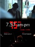 Affiche du court métrage 7h57 AM-PM () de Simon Lelouch. Voir 7h57 AM-PM en streaming / torrent sur meilleurs-films.fr