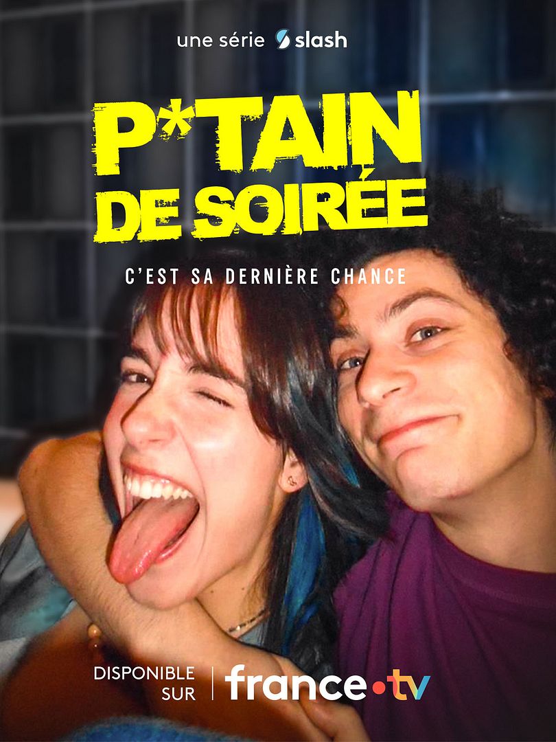 Affiche de la série P*tain de soirée (2026) de Roman Doduik. Voir P*tain de soirée en streaming / torrent sur meilleurs-films.fr