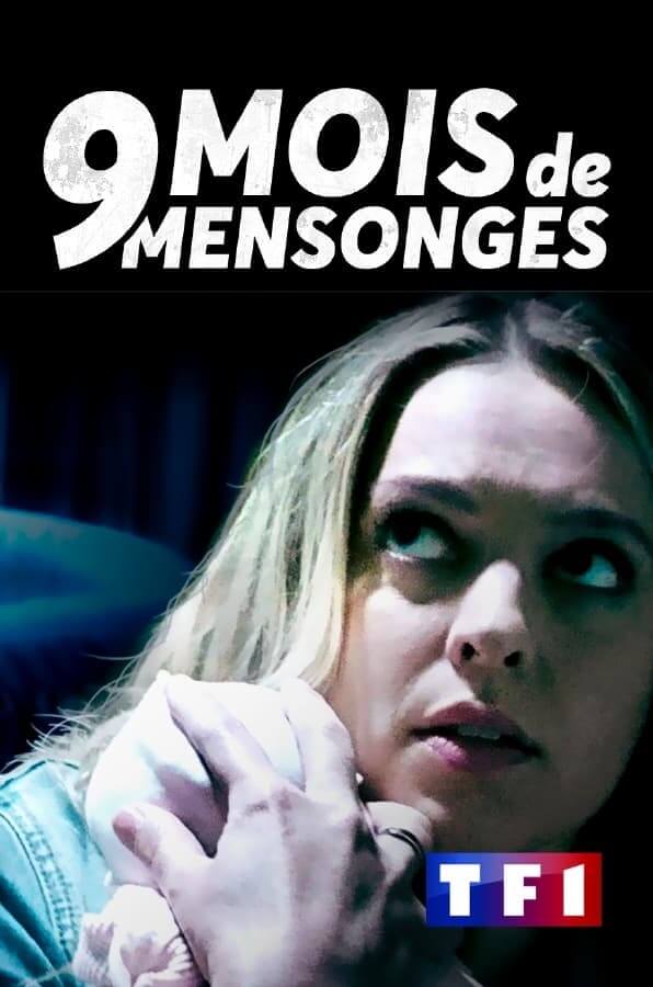 Affiche du film 9 mois de mensonges (2021) de John Murlowski. Voir 9 mois de mensonges en streaming / torrent sur meilleurs-films.fr