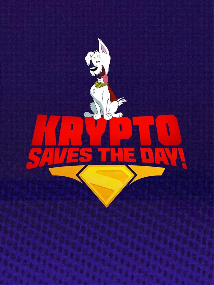 Affiche de la série Krypto Saves the Day! (2025) de Ryan Kramer. Voir Krypto Saves the Day! en streaming / torrent sur meilleurs-films.fr