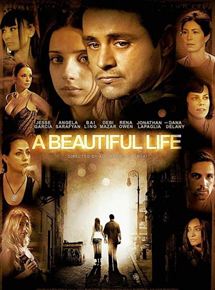 Affiche du film A Beautiful Life (2007) de Alejandro Chomski. Voir A Beautiful Life en streaming / torrent sur meilleurs-films.fr