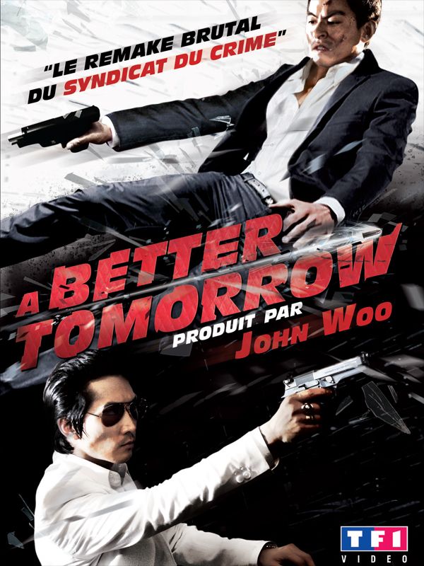 Affiche du film A Better Tomorrow (2010) de Ahe-Sung Song. Voir A Better Tomorrow en streaming / torrent sur meilleurs-films.fr