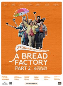 Affiche du film A Bread Factory, Part 2 : Un petit coin de paradis (2018) de Patrick Wang. Voir A Bread Factory, Part 2 : Un petit coin de paradis en streaming / torrent sur meilleurs-films.fr
