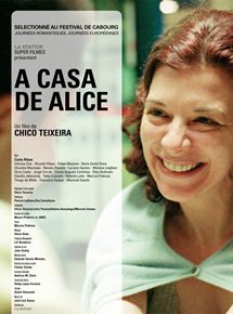 Affiche du film A Casa de Alice (2007) de Chico Teixeira. Voir A Casa de Alice en streaming / torrent sur meilleurs-films.fr