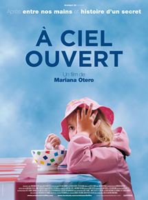 Affiche du film À Ciel Ouvert (2013) de Mariana Otero. Voir À Ciel Ouvert en streaming / torrent sur meilleurs-films.fr