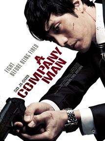 Affiche du film A Company Man (2012) de Lim Sang-Yoon Affiche du film A Company Man (2012) de Lim Sang-Yoon. Voir A Company Man en streaming / torrent sur meilleurs-films.fr