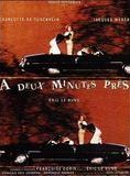 Affiche du film A deux minutes près (1989) de Eric Le Hung. Voir A deux minutes près en streaming / torrent sur meilleurs-films.fr