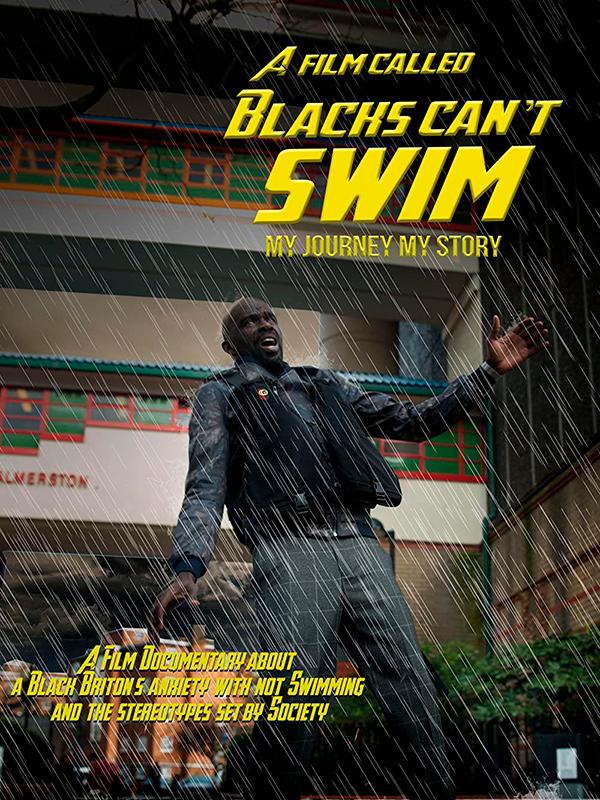 Affiche du court métrage A Film Called Blacks Cant Swim (2020) de Mysterex. Voir A Film Called Blacks Cant Swim en streaming / torrent sur meilleurs-films.fr