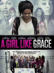 Affiche du film A Girl Like Grace (2015) de Ty Hodges. Voir A Girl Like Grace en streaming / torrent sur meilleurs-films.fr