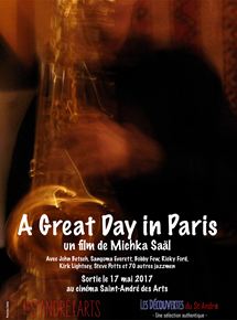 Affiche du film A Great Day in Paris (2017) de Michka Saal. Voir A Great Day in Paris en streaming / torrent sur meilleurs-films.fr