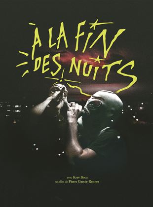 Affiche du film A la fin des nuits (2021) de Pierre Garcia-Rennes.