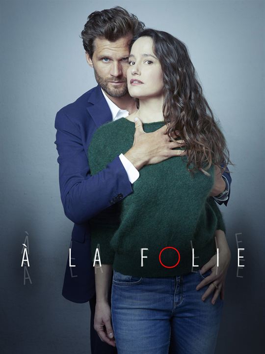 Affiche du film A la folie (2021) de Andréa Bescond Affiche du film A la folie (2021) de Andréa Bescond. Voir A la folie en streaming / torrent sur meilleurs-films.fr