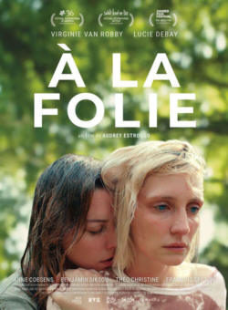 Affiche du film À La Folie (2022) de Audrey Estrougo.