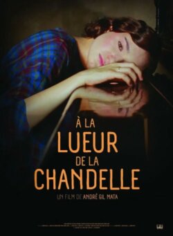 Affiche du film A la lueur de la chandelle (2025) de André Gil Mata.