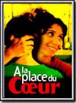Affiche du film A la place du coeur (1998) de Robert Guédiguian. Voir A la place du coeur en streaming / torrent sur meilleurs-films.fr