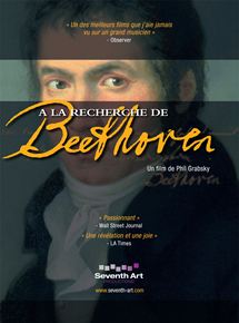 Affiche du film A la recherche de Beethoven (2009) de Phil Grabsky. Voir A la recherche de Beethoven en streaming / torrent sur meilleurs-films.fr