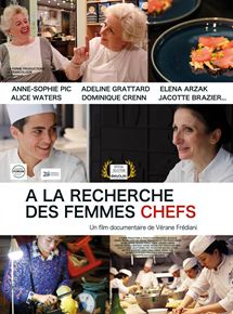 Affiche du film À la recherche des femmes chefs (2016) de Vérane Frédiani. Voir À la recherche des femmes chefs en streaming / torrent sur meilleurs-films.fr
