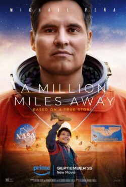 Affiche du film A Million Miles Away (2023) de Alejandra Marquez Abella & Bettina Gilois.