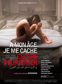 Affiche du film À mon âge je me cache encore pour fumer (2016) de Rayhana. Voir À mon âge je me cache encore pour fumer en streaming / torrent sur meilleurs-films.fr