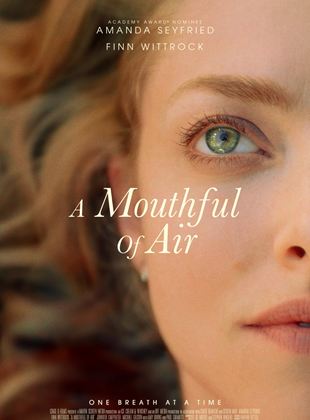 Affiche du film A Mouthful of Air (2022) de Amy Koppelman (II). Voir A Mouthful of Air en streaming / torrent sur meilleurs-films.fr