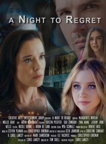 Affiche du film A Night to Regret (2018) de Tom Shell. Voir A Night to Regret en streaming / torrent sur meilleurs-films.fr