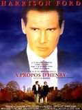 Affiche du film A propos d’Henry (1991) de Mike Nichols Affiche du film A propos d’Henry (1991) de Mike Nichols. Voir A propos d’Henry en streaming / torrent sur meilleurs-films.fr