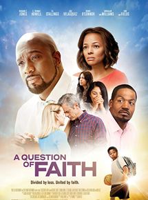 Affiche du film A Question of Faith (2017) de Kevan Otto. Voir A Question of Faith en streaming / torrent sur meilleurs-films.fr
