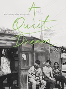 Affiche du film A Quiet Dream (2016) de Zhang Lu. Voir A Quiet Dream en streaming / torrent sur meilleurs-films.fr