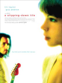 Affiche du film A Slipping-Down Life (1999) de Toni Kalem. Voir A Slipping-Down Life en streaming / torrent sur meilleurs-films.fr