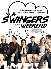 Affiche du film A Swingers Weekend (2017) de Jon E. Cohen. Voir A Swingers Weekend en streaming / torrent sur meilleurs-films.fr