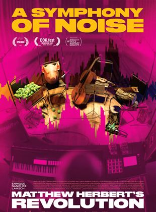 Affiche du film A Symphony of Noise : une révolution sonore selon Matthew Herbert (2021) de Enrique Sanchez Lansch Affiche du film A Symphony of Noise : une révolution sonore selon Matthew Herbert (2021) de Enrique Sanchez Lansch. Voir A Symphony of Noise : une révolution sonore selon Matthew Herbert en streaming / torrent sur meilleurs-films.fr