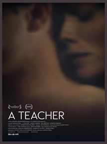 Affiche du film A Teacher (2013) de Hannah Fidell Affiche du film A Teacher (2013) de Hannah Fidell. Voir A Teacher en streaming / torrent sur meilleurs-films.fr