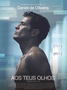 Affiche du film À tes yeux (2017) de Carolina Jabor. Voir À tes yeux en streaming / torrent sur meilleurs-films.fr