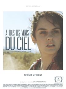 Affiche du film À tous les vents du ciel (2016) de Christophe Lioud. Voir À tous les vents du ciel en streaming / torrent sur meilleurs-films.fr