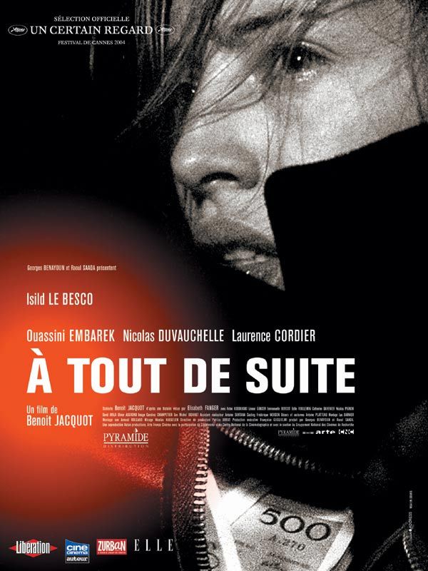 Affiche du film À tout de suite (2004) de Benoît Jacquot Affiche du film À tout de suite (2004) de Benoît Jacquot. Voir À tout de suite en streaming / torrent sur meilleurs-films.fr