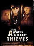 Affiche du film A World Without Thieves (2004) de Jingchu Zhang. Voir A World Without Thieves en streaming / torrent sur meilleurs-films.fr