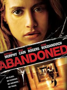Affiche du film Abandoned (2010) de Michael Feifer Affiche du film Abandoned (2010) de Michael Feifer. Voir Abandoned en streaming / torrent sur meilleurs-films.fr