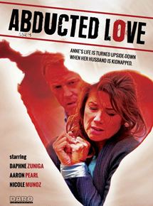 Affiche du film Abducted Love (2016) de Brenton Spencer Affiche du film Abducted Love (2016) de Brenton Spencer. Voir Abducted Love en streaming / torrent sur meilleurs-films.fr