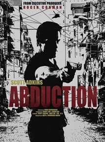 Affiche du film Abduction (2019) de Ernie Barbarash Affiche du film Abduction (2019) de Ernie Barbarash. Voir Abduction en streaming / torrent sur meilleurs-films.fr