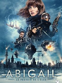 Affiche du film Abigail, le pouvoir de l’Elue (2019) de Aleksandr Boguslavskiy. Voir Abigail, le pouvoir de l’Elue en streaming / torrent sur meilleurs-films.fr