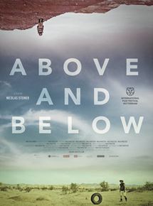 Affiche du film Above and Below (2015) de Nicolas Steiner. Voir Above and Below en streaming / torrent sur meilleurs-films.fr